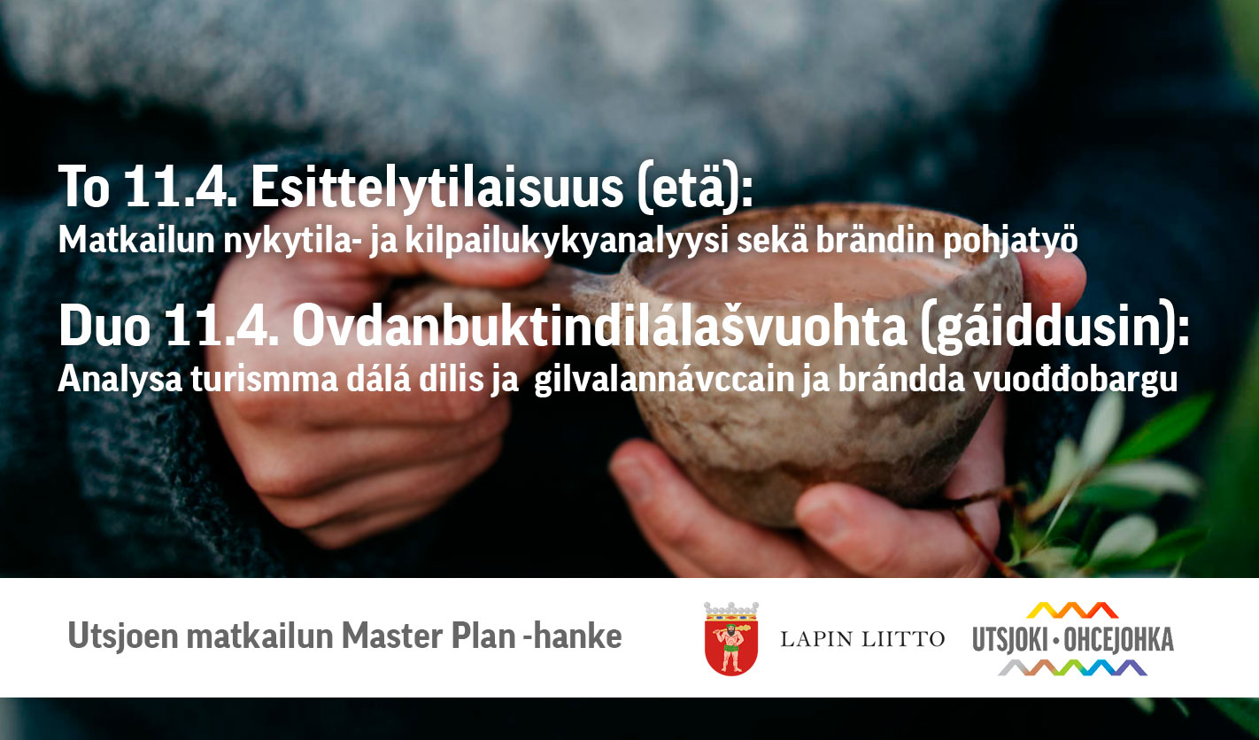 To 11.4. Esittelytilaisuus (etä): Matkailun nykytila- ja kilpailukykyanalyysi sekä brändin pohjatyö